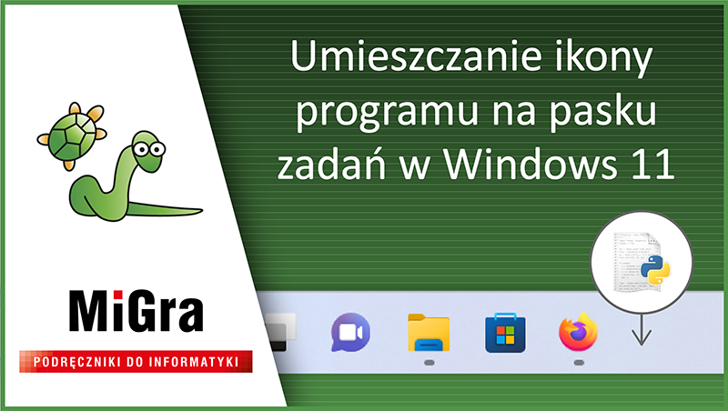 Umieszczanie ikony programu na pasku zadań w Windows 11
