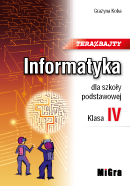 Teraz bajty. Informatyka dla szkoły podstawowej. Klasa IV