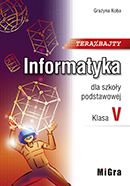 Teraz bajty. Informatyka dla szkoły podstawowej. Klasa V