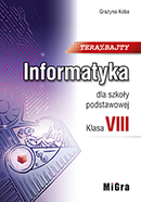 Teraz bajty. Informatyka dla szkoły podstawowej. Klasa VIII