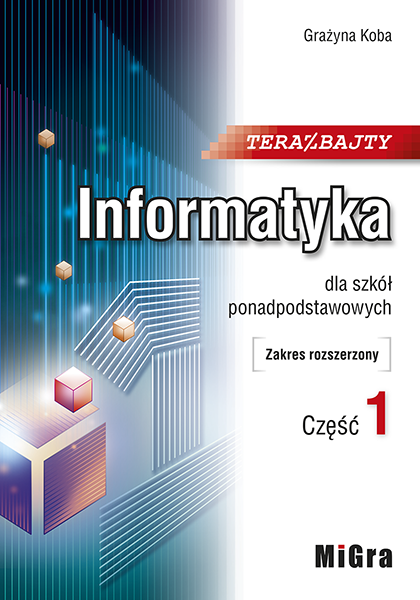 Teraz bajty. Informatyka dla szkół ponadpodstawowych. Zakres