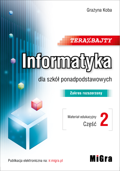 pair gorgeous voice Teraz bajty. Informatyka dla szkół ponadpodstawowych. Zakres rozszerzony. Materiał edukacyjny. Część 2 pair gorgeous voice Teraz bajty. Informatyka dla szkół ponadpodstawowych. Zakres rozszerzony. Materiał edukacyjny. Część 2