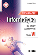 Teraz bajty. Informatyka dla szkoły podstawowej. Klasa VI. Nowe wydanie